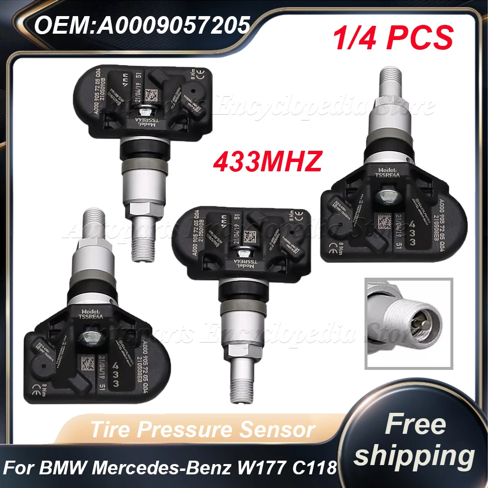 1/4PCS TPMS Tire Pressure Sensor A0009057205 For BMW Mercedes-Benz W177 W247 W206 C118 C257 W213 C238 H247 V295 H247 433MHZ