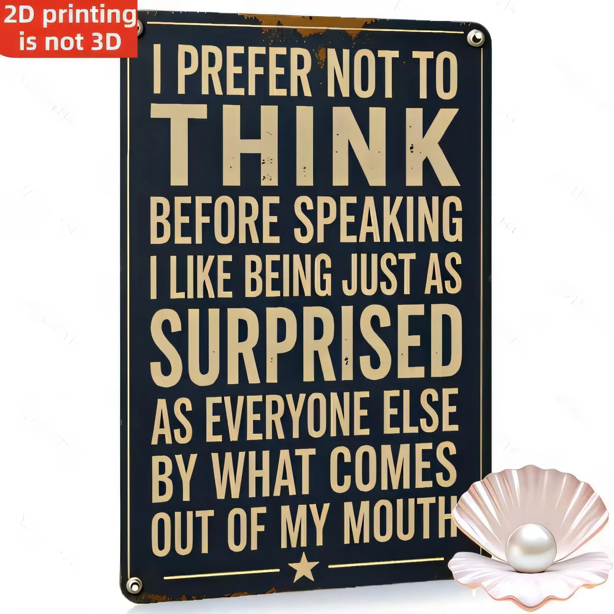 Tin Sign I Prefer Not To Think Before Speaking Funny Quote Metal Vintage Wall Decor for Home Bar Garage Office Wall Art   Retro