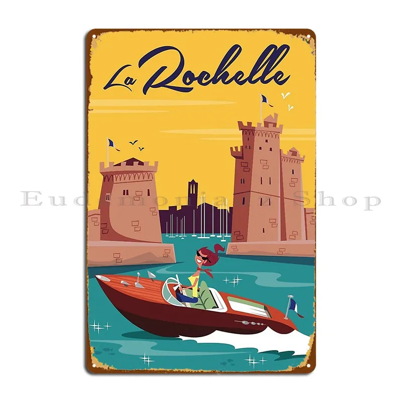 La Rochelle Metal Sign Create Poster Wall Decor Decoration Classic Tin Sign Poster