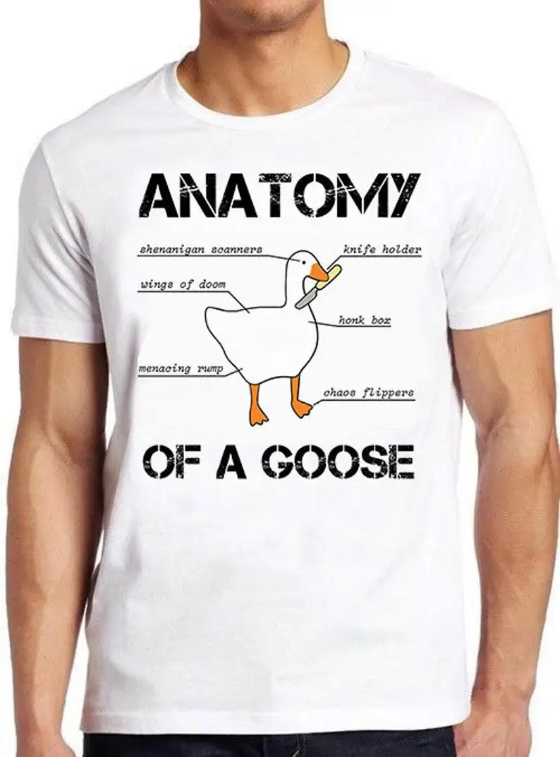 Anatomy of A Goose T Shirt Funny Duck Graphic Gaming Meme Style Cult Movie Music Cool Gift Tee 562