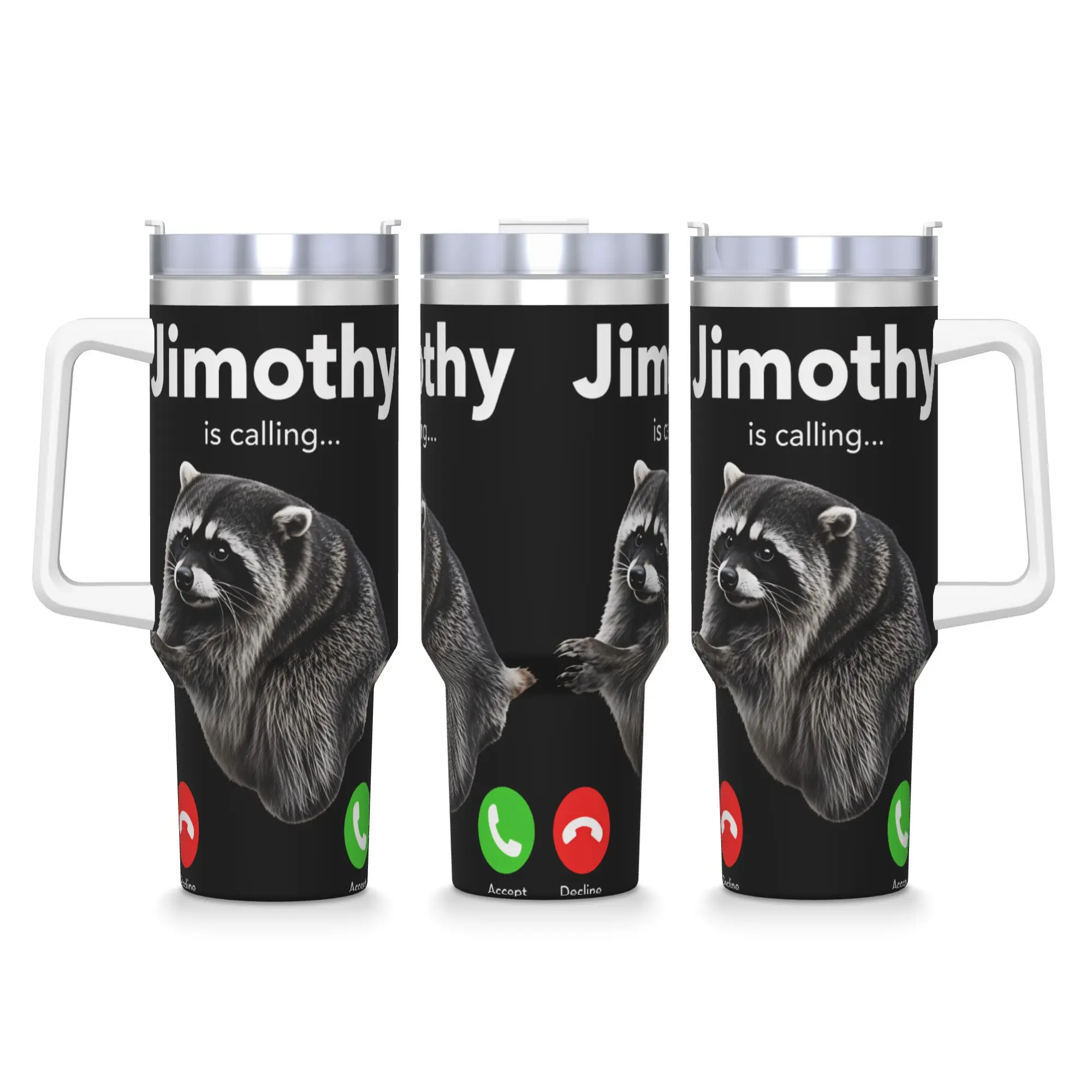 Jimothy Is Calling Funny Raccoon Incoming Call Tumbler  Hot Drinks Water Bottle Keep Heat Stainless Steel Coffee Mug Gift Idea