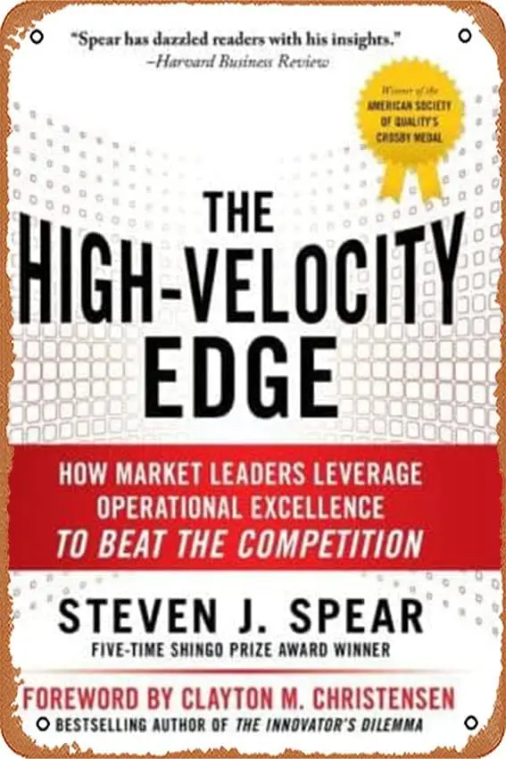 The High-Velocity Edge: How Market Leaders Leverage Operational Excellence to Beat the Competition Funny Metal Novelty Sign ,8x1