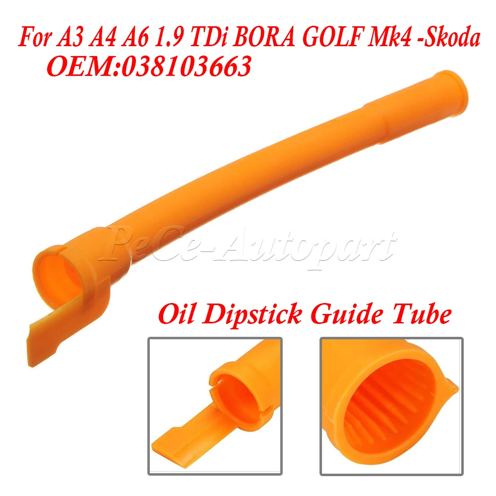 Fit For A3 A4 A6 1.9 TDi BORA GOLF Mk4 -Skoda Oil Dipstick Guide Tube 038103663 Oil Dipstick Catheter