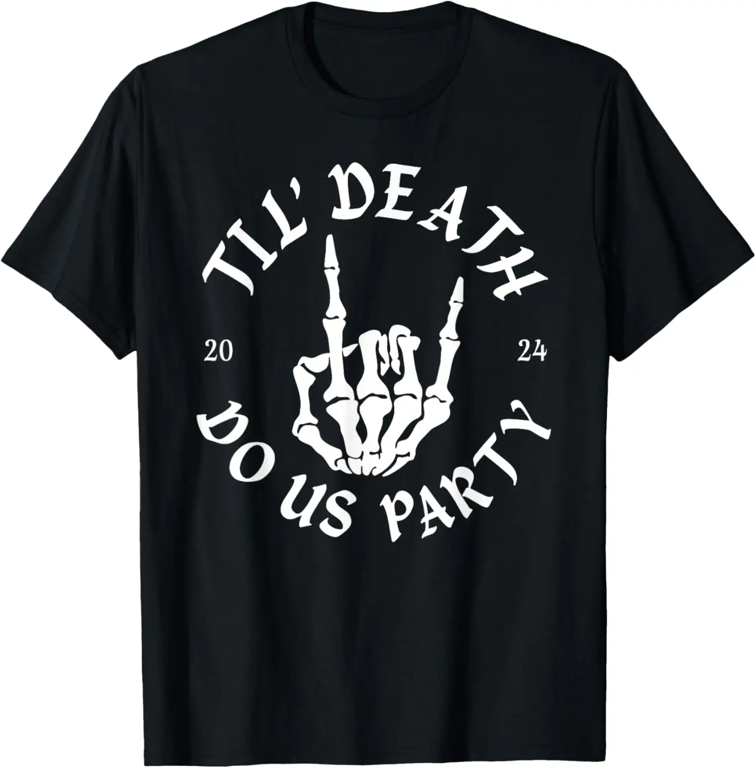 Til Death Do Us Party Team Bride Gothic Bachelorette 2024 T-Shirt