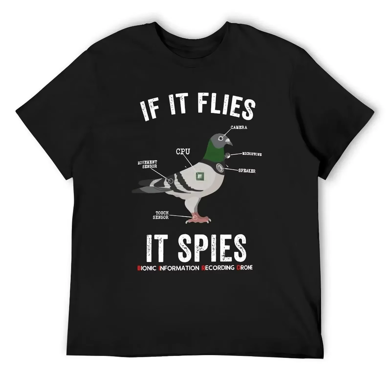 2026 If It Flies It Spies Birds Are Not Real Funny Nerd Drone Conspiracy Theory Funny T-Shirt Men Women Short Sleeve Tees Unisex