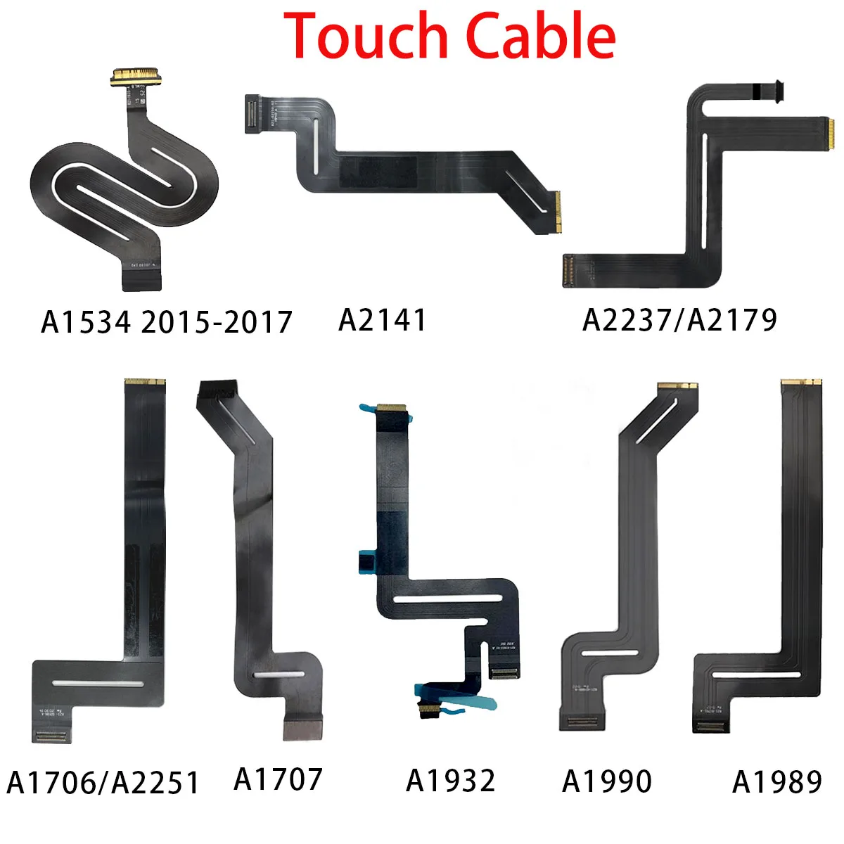 New Macbook Trackpad Cable A1398 A1425 A1465 A1466 A1502 A1534 A1706 A1707 A1708 A1932 A1989 A1990 A2141 A2159 A2179 A2251 A2289