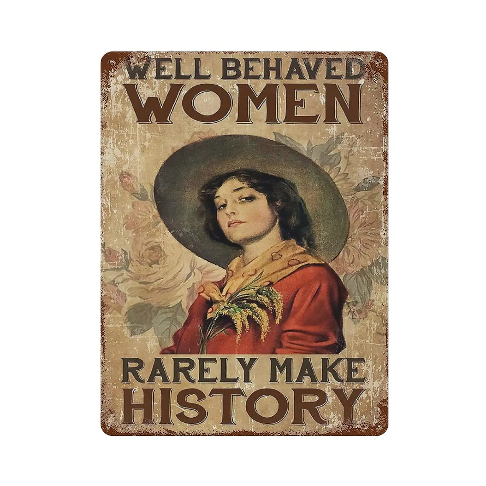 Metal tin sign，Retro Style， Novelty poster，Iron Painting，Cowgirl Well Behaved Woman Rarely Make History Tin Sign, Farmer Farming