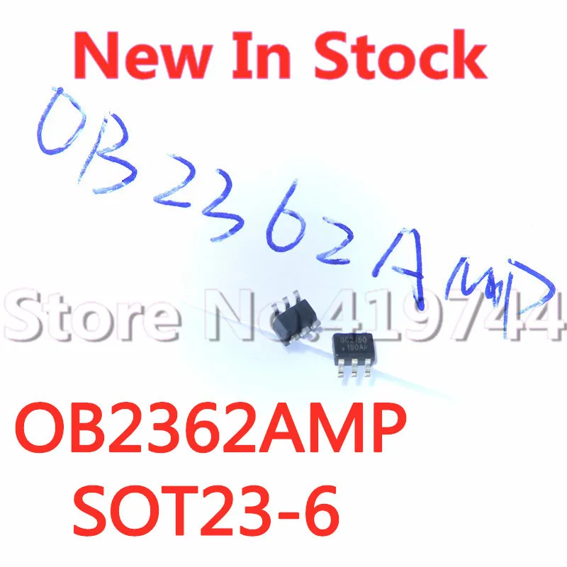 10PCS/LOT Quality 100% OB2362AMP OB2362 SOT23-6 (screen printing 362) SMD switching power supply ch In Stock New Original