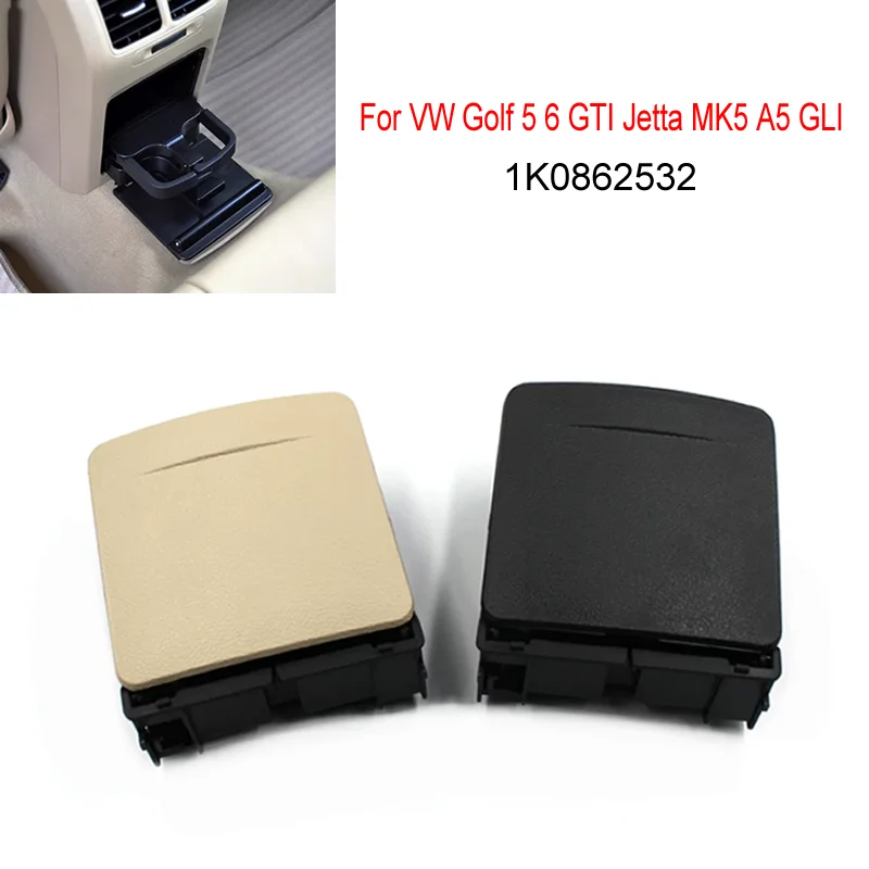 1PC Black Beige Interior Central Console Armrest Cup Drink Holder For VW Golf 5 6 GTI Jetta MK5 A5 GLI Eos 1K0862532 1K0862532G
