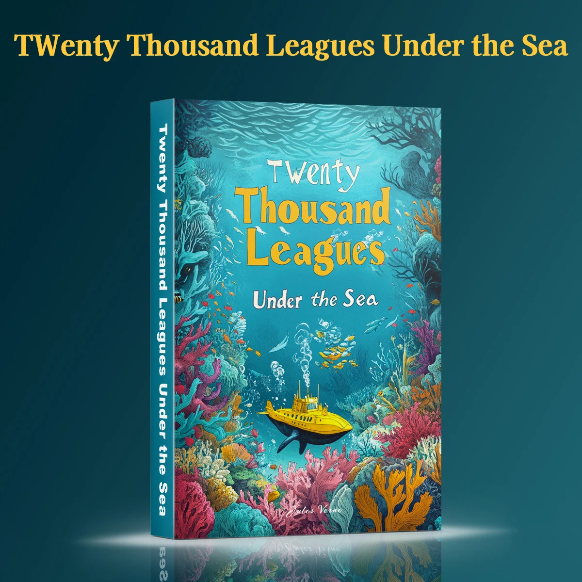 

20, 000 Leagues Under the Sea: A Classic Tale of Science Fiction, Deep-Sea Adventure, and Mysterious Ocean Voyages
