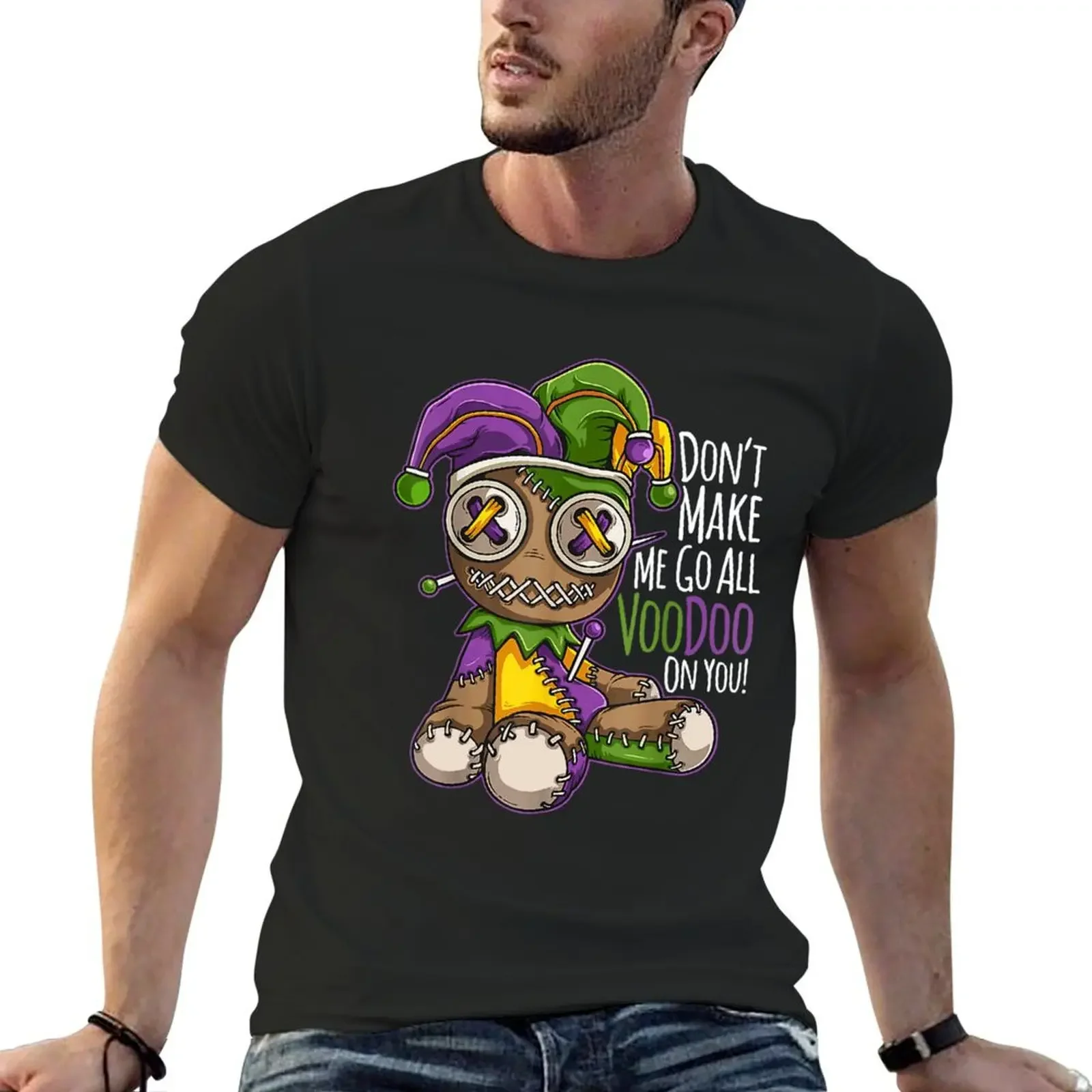 

Don't Make Me Go All Voodoo Doll - Mardi Gras T-Shirt oversized shirts graphic sublime tops mens clothes