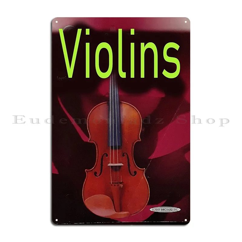 Violins Violin Fiddle Classical Folk Bluegrass Student Teacher Metal Sign Pub Design Wall Plaque Garage Create Tin Sign Poster