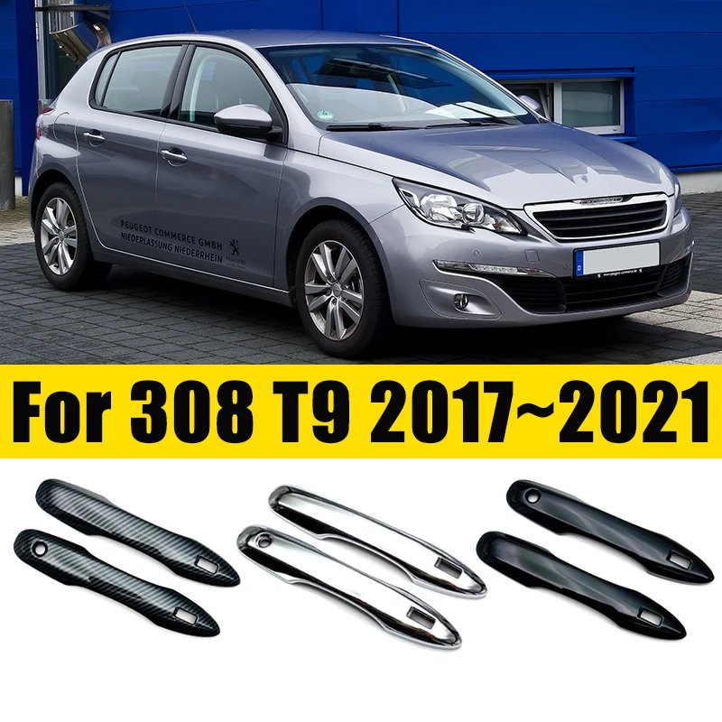 

For Peugeot 308 T9 II MK2 2021 2020 2019 2018 2017 Anti-scratch Car Door External Handle bowl sticker Cover Trim Car Accessories