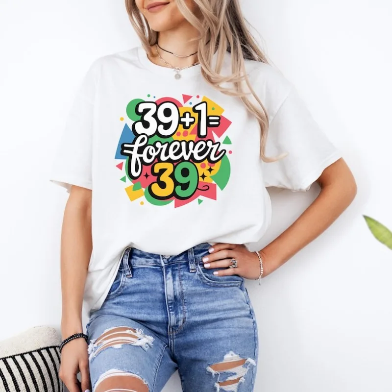 40th Birthday Shirt Women Cotton Short Sleeve Summer Casual Tee Forever 39 Funny Age Gift Forty and Fabulous Turning 39+1 Idea