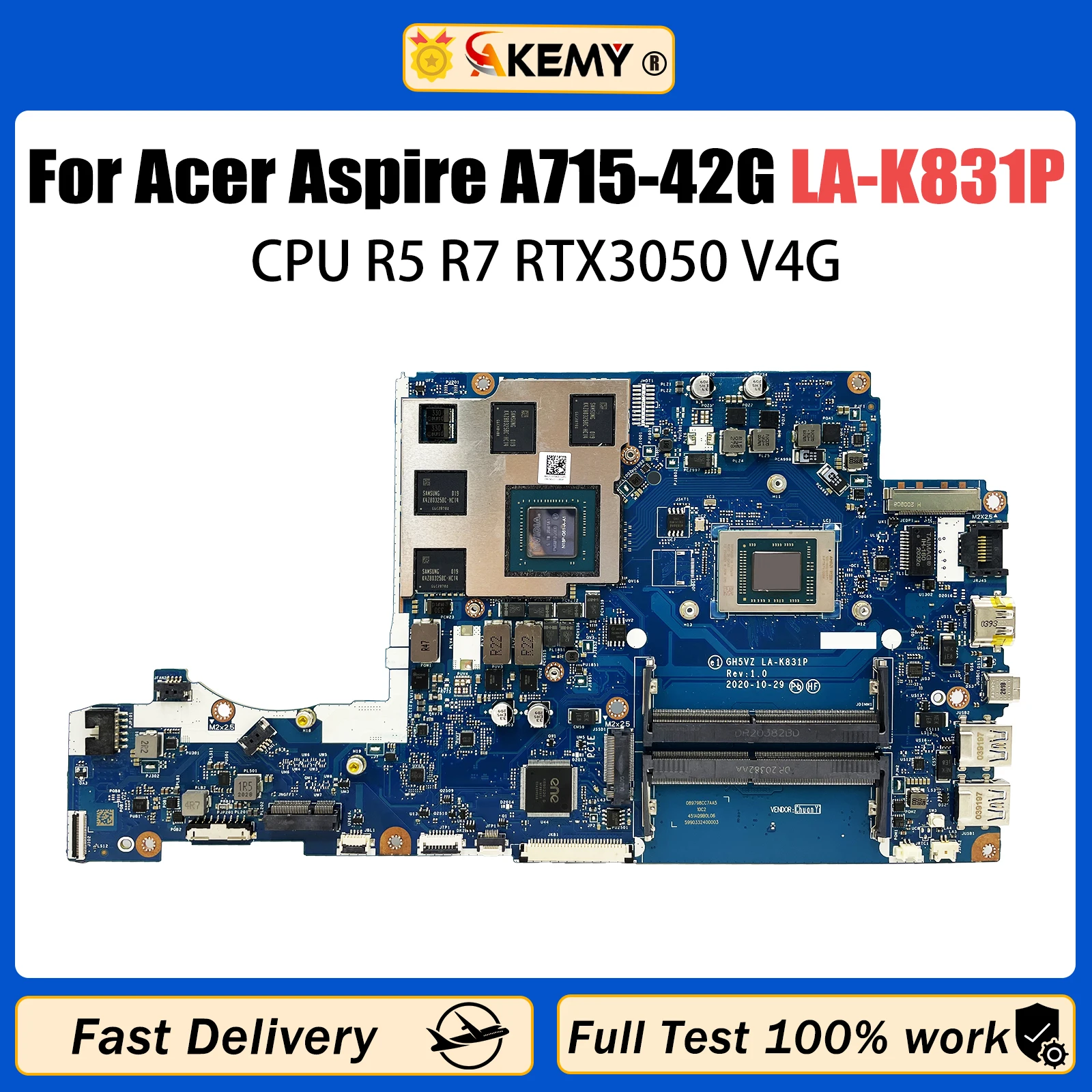 

AKEMY LA-K831P For Acer Aspire 7 A715-42G Laptop Motherboard with R5-5500U R7-5700U CPU RTX3050 V4G 100% Teste