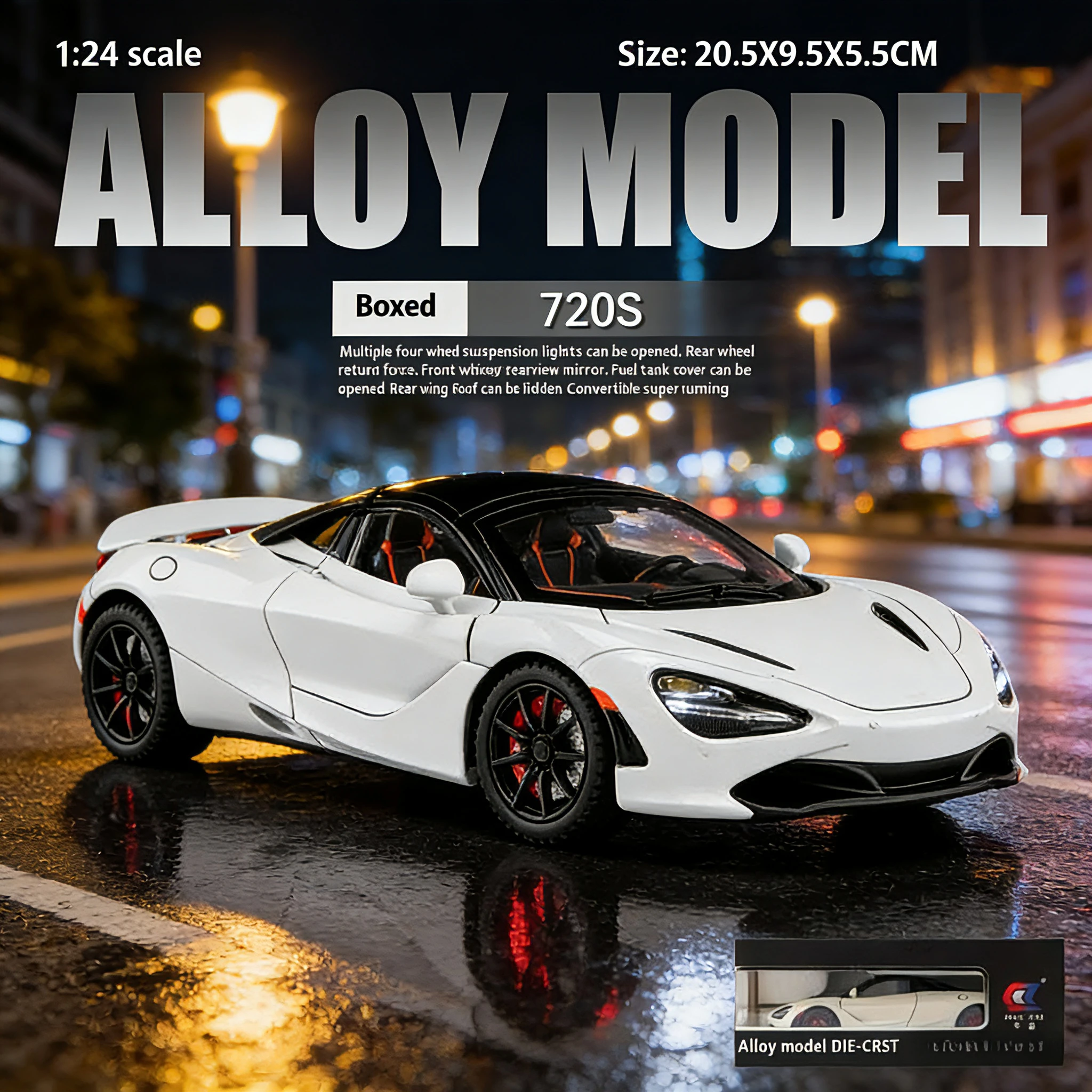 

Модель спортивного автомобиля из сплава 1:24, 720-е годы, оснащен четырьмя колесами и функцией амортизации, со звуковыми и визуальными эффектами.