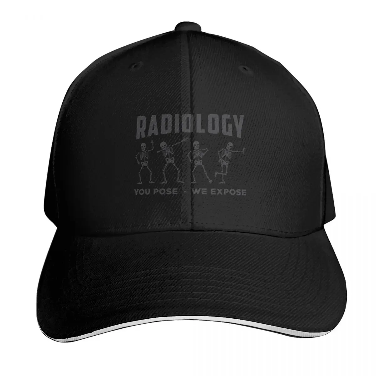 Radiology You Pose We Expose Technologist X-Ray Baseball Cap Gift for Him Her Casual Daily Wear Quick Dry Performance