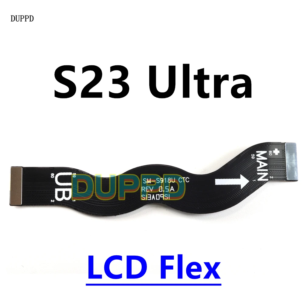 For Samsung Galaxy S23 Ultra S23U S918U S918B S918N WIFI Signal & Main Board Motherboard Connection LCD Flex Cable Replacement