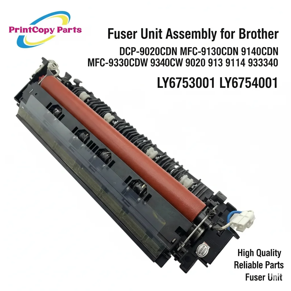LY6754001 LY6753001 Fuser Assembly Fuser Unit for Brother MFC-9340CDW 9130CW 9330CDW DCP-9020CDN Printer Parts