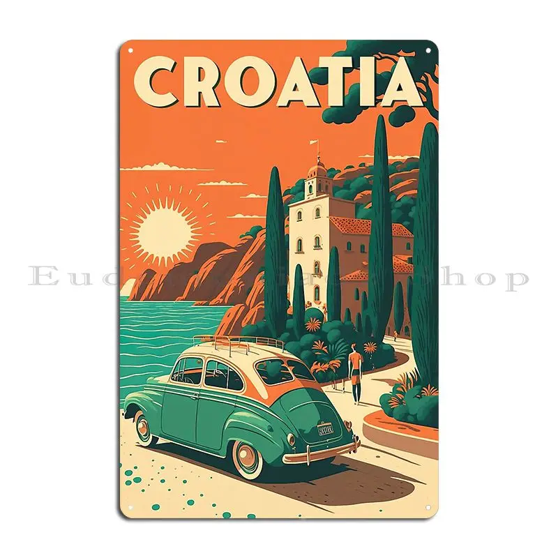 Croatia Metal Plaque Cave Classic Printing Designing Rusty Tin Sign Poster