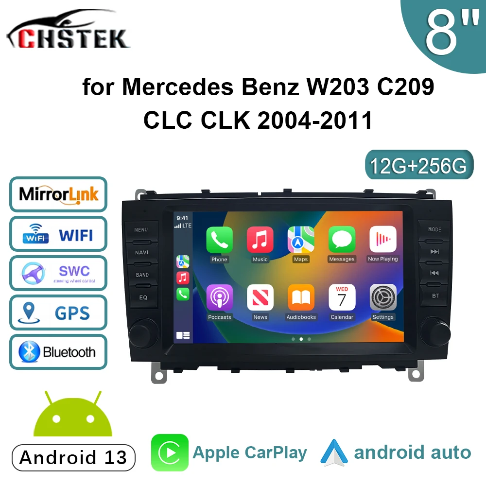 CHSTEK Carplay 12+256G Car Radio Wireless Android 13 for Mercedes Benz C Class W203 CLS CLK W209 2004-2012 Navigation Player GPS