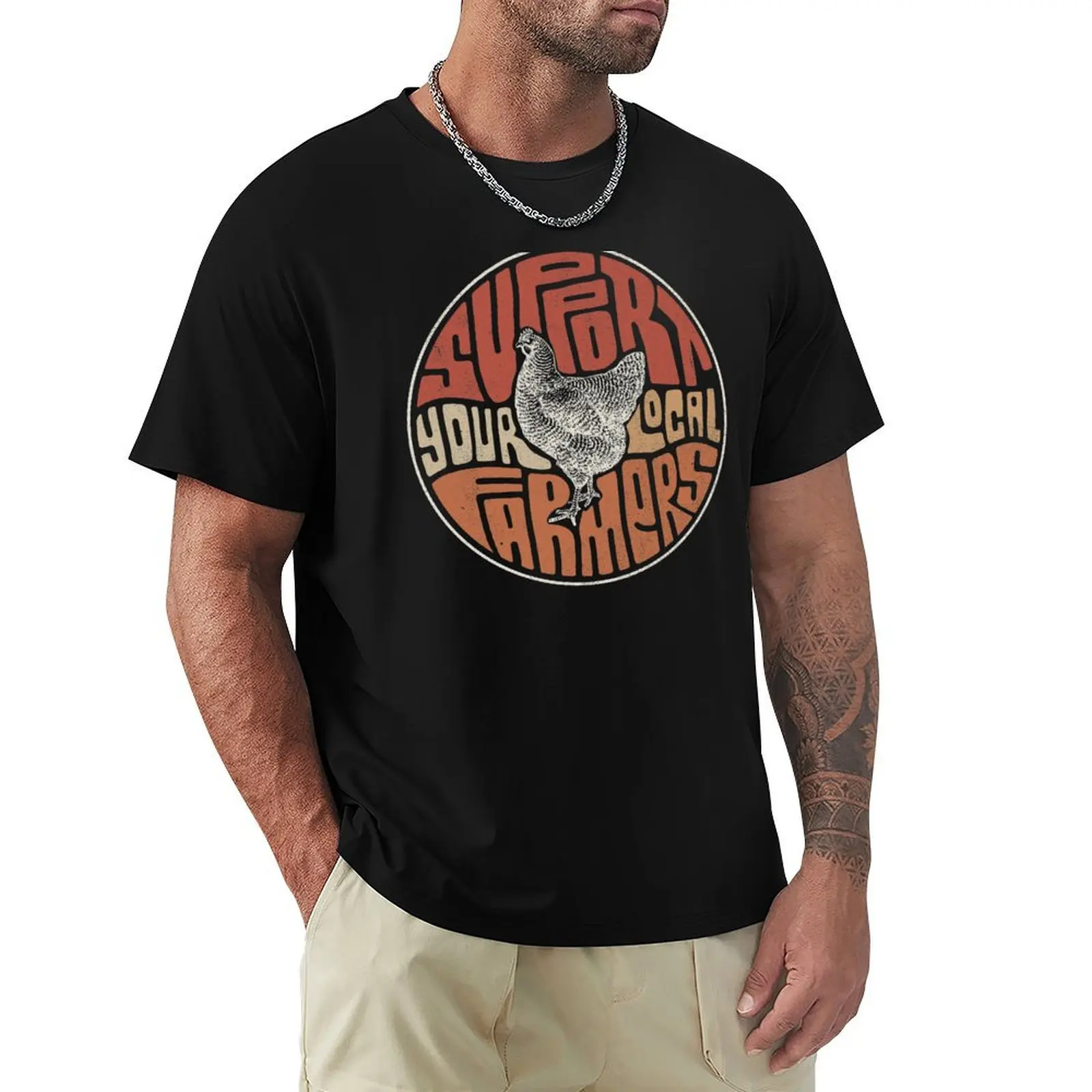 Support Your Local Farmers - Chicken T-Shirt Daily Wear Print T-Shirt