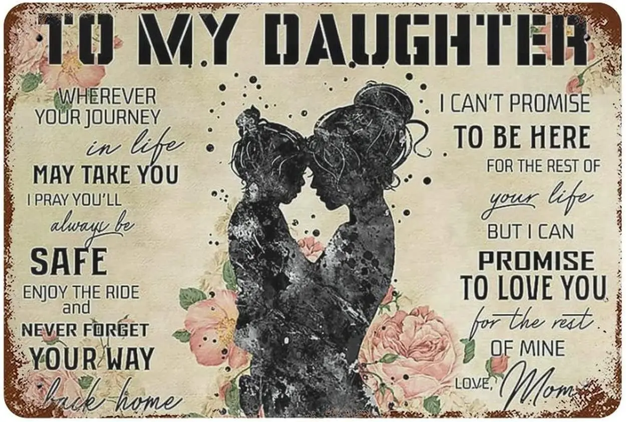 Vintage Metal Signs to My Daughter Enjoy The Ride and Never Forget Your Way Back Home Gift for Mom from Daughter Birthday Gift f