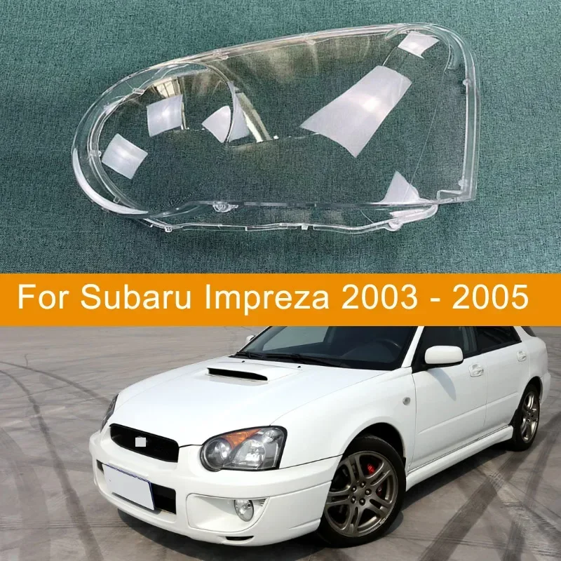 Pair For Subaru Impreza 2003 - 2005 Headlamps Cover Transparent Lampshade Headlight Shell Plexiglass Car Replacement Front Lens