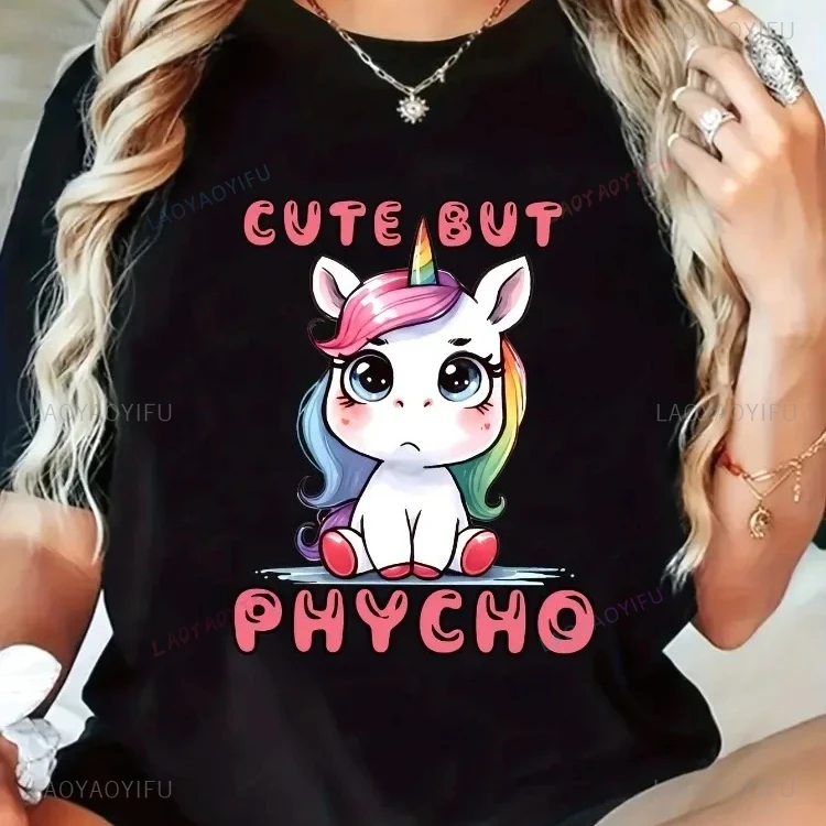 مضحك الكرتون يونيكورن لطيف ولكن Phycho طباعة جولة الرقبة المرأة تي شيرت الصيف عارضة قصيرة الأكمام الهيب هوب Harajuku رجل التي شيرت
