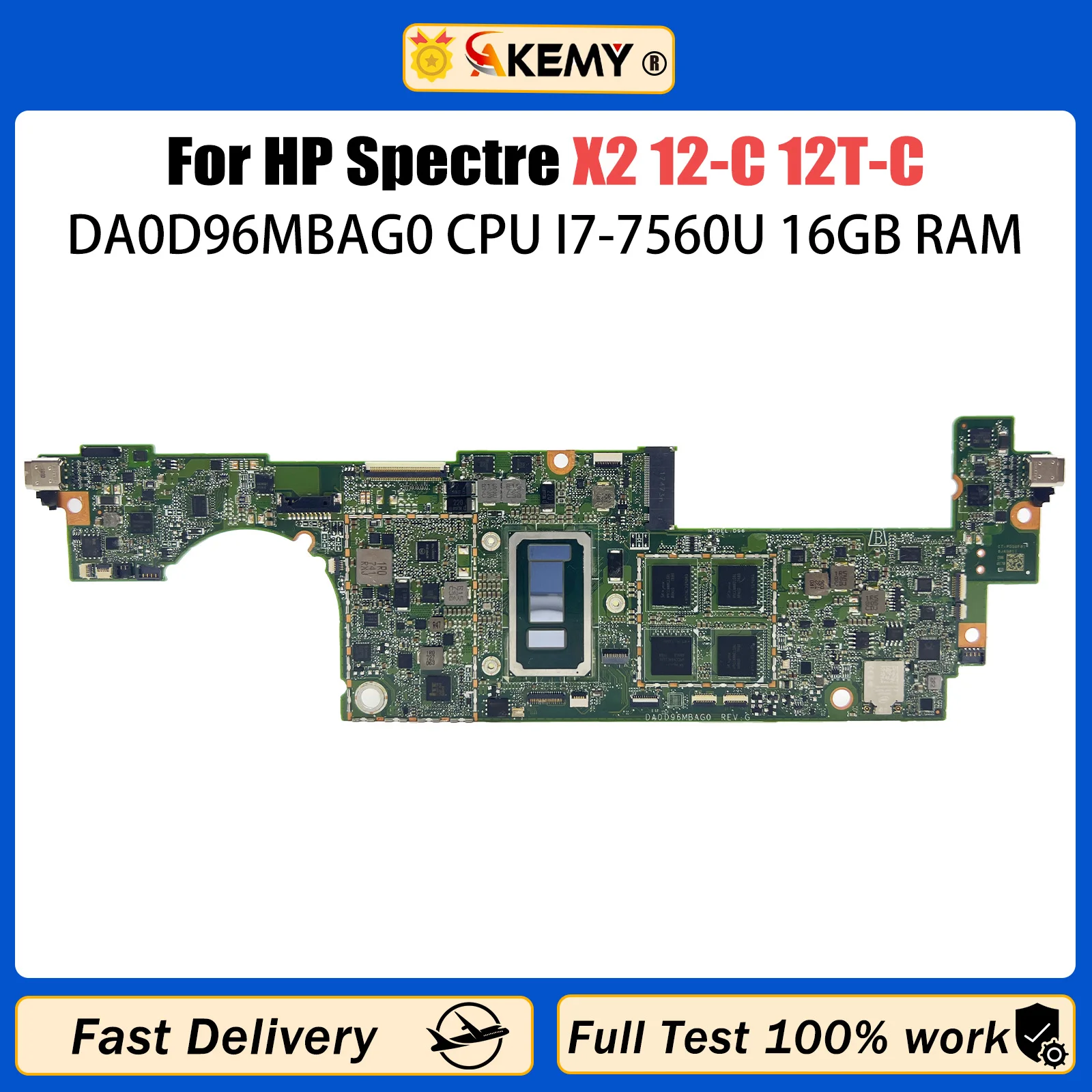 

AKEMY For HP Spectre X2 12-C 12T-C Laptop Motherboard With I7-7560U CPU 16GB RAM Motherboard 920545-001 920545-601 DA0D96MBAG0