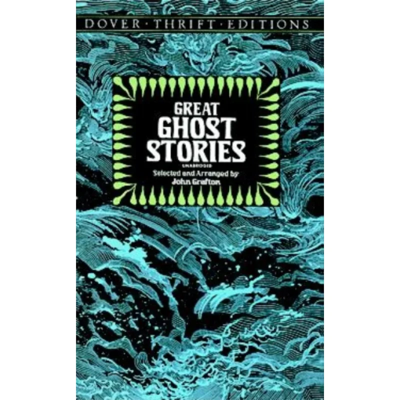 

Dover Thrift EditionsGreat Ghost Stories John Grafton Dover Publications 9780486272702 Book
