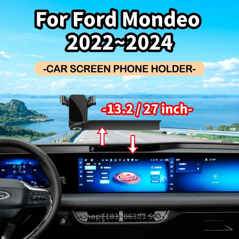 

Автомобильный держатель телефона для Ford Mondeo 2022 2023 2024 13,2/27 дюймов, держатель телефона с экраном, GPS-кронштейн, подставка для телефона, автомобильные аксессуары