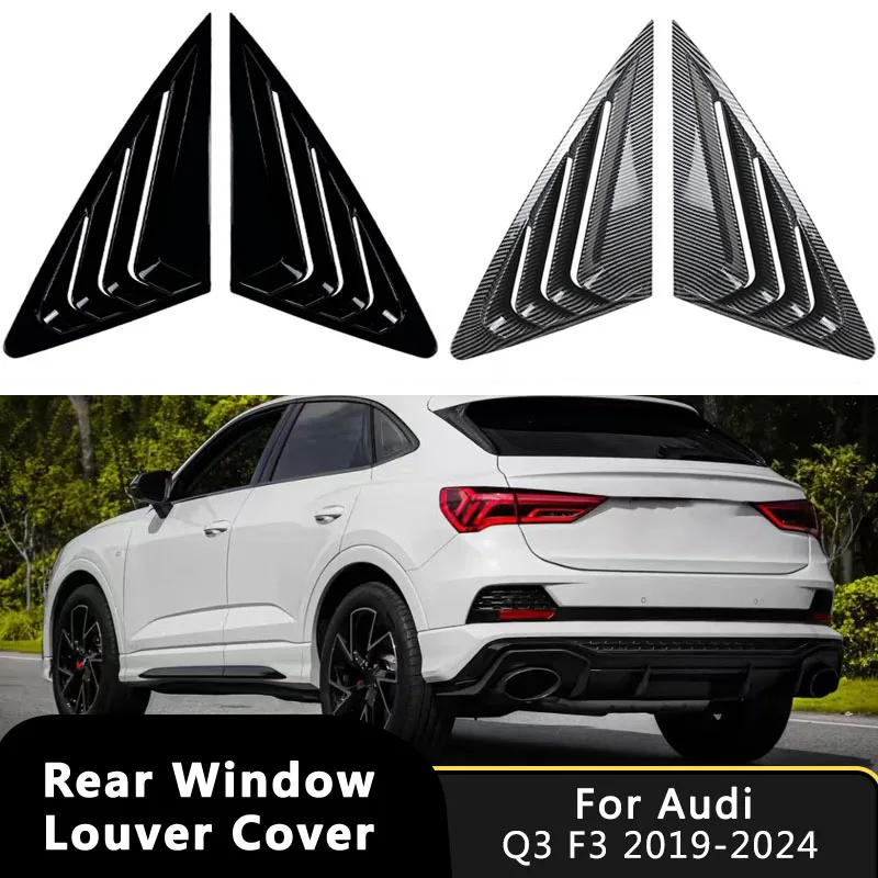 

Car Rear Side Louver Window Cap Triangle Shade Spoiler Shutter Cover Trim For Audi Q3 F3 Sportback 2019-2024 Auto Accessories