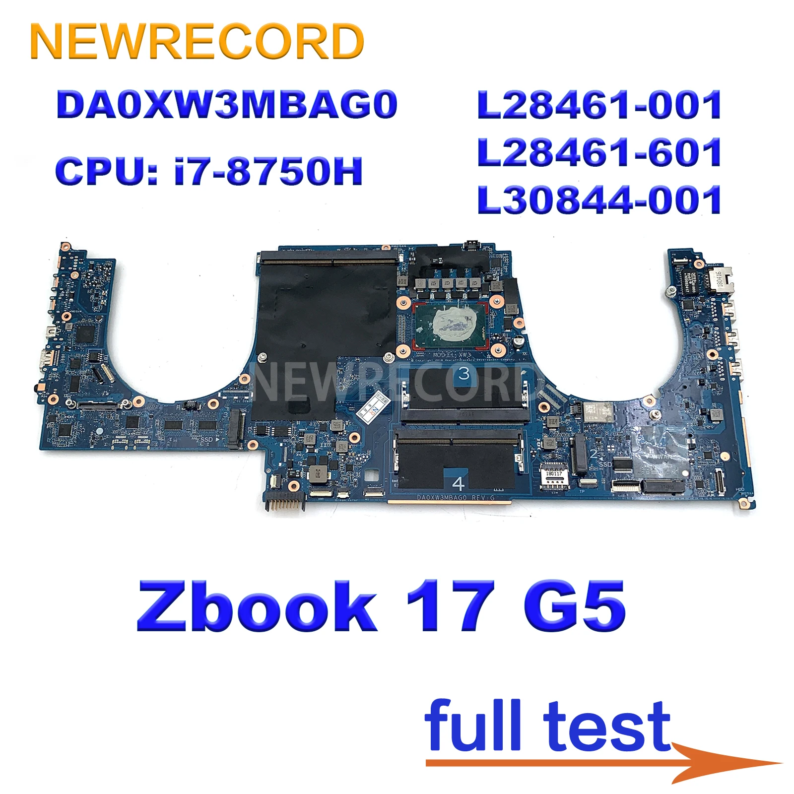 

For HP Zbook 17 G5 Laptop Motherboard CPU: i7-8750H DDR4 DA0XW3MBAG0 L28461-001 L28461-601 L30844-001 Full Tested Fast Ship