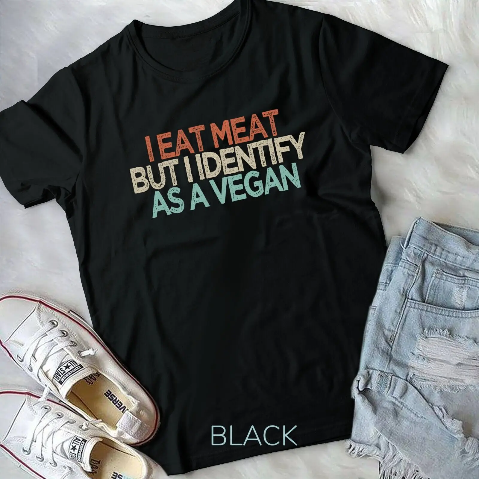 Funny I Eat Meat But I Identify As A Vegan T-Shirt Unisex T-shirt