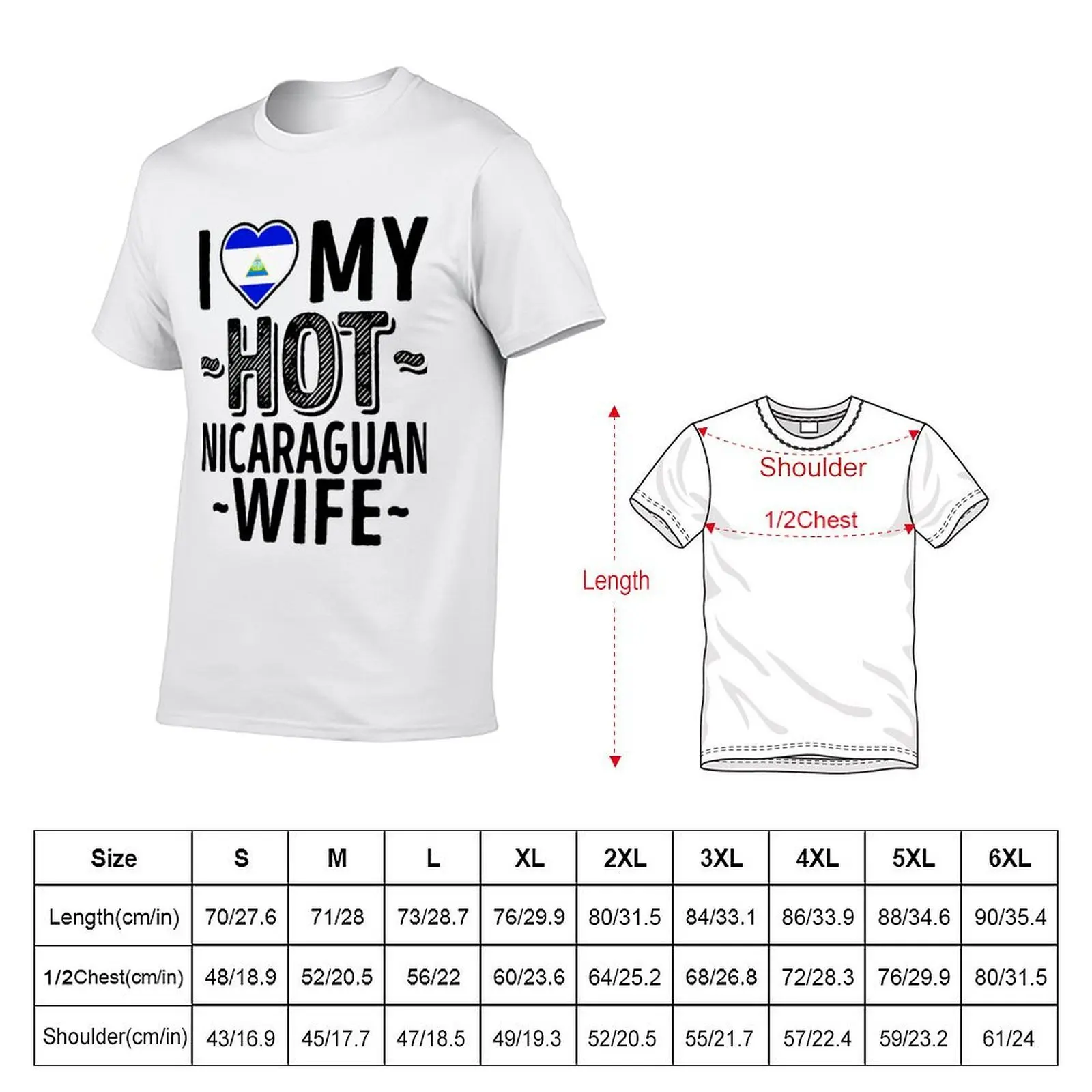 I Love My HOT Nicaraguan Wife - Cute Nicaragua Couples Romantic Love T-Shirt t shirt man cotton t shirts designer T-Shirt