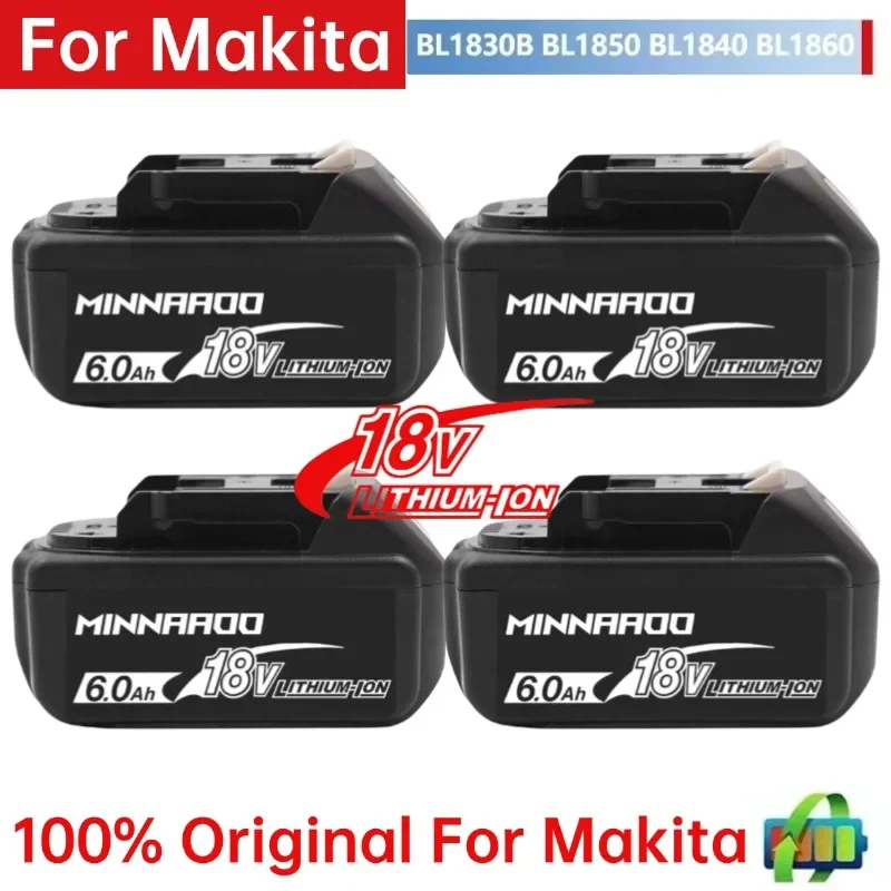 

New Genuine For Makita 6Ah 18V Makita Battery BL1860 BL1850B BL1850 BL1840 BL1830B Makita Replacement Lithium Battery