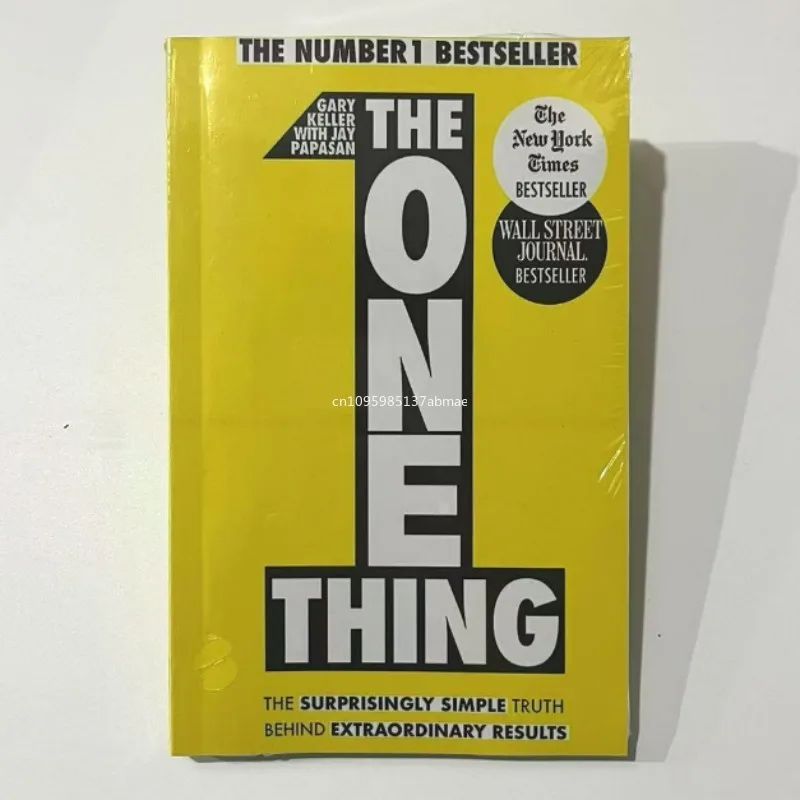 The ONE Thing: The Surprisingly Simple Truth Behind Extraordinary Results