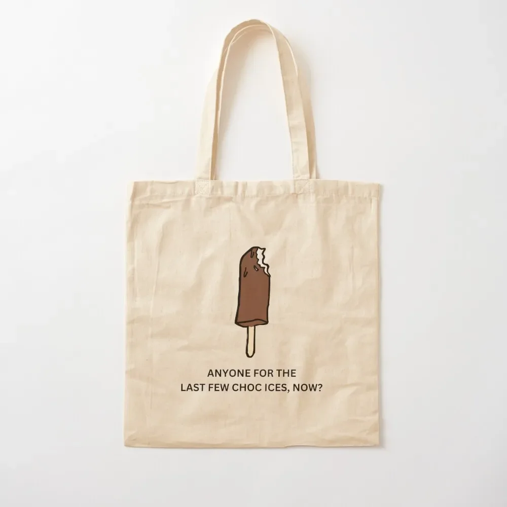 

Anyone for the last few choc ices, now - Christy Moore tribute Tote Bag bags woman 2025 cute pouch bag Tote Bag