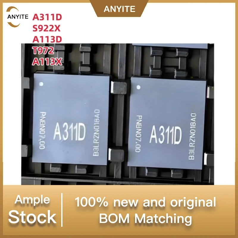 1Pcs/lot   New  A311D  S922X   A113D   T972  A113X   BGA