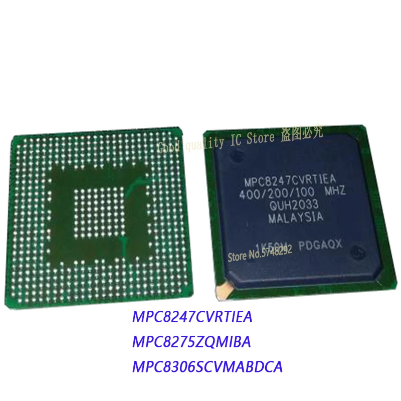 

1PCS/LOT MPC8247CVRTIEA MPC8247 MPC8275ZQMIBA MPC8275 MPC8306SCVMABDCA MPC8306 BGA 100% new imported original IC