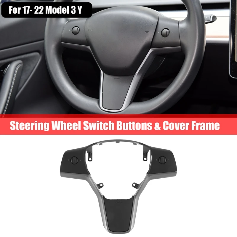 Steering Wheel Buttons Inner Cover Frame Trim Assembly 1096972 ,1583976 ,1583975 For 2017-2022 Tesla Model 3 Y