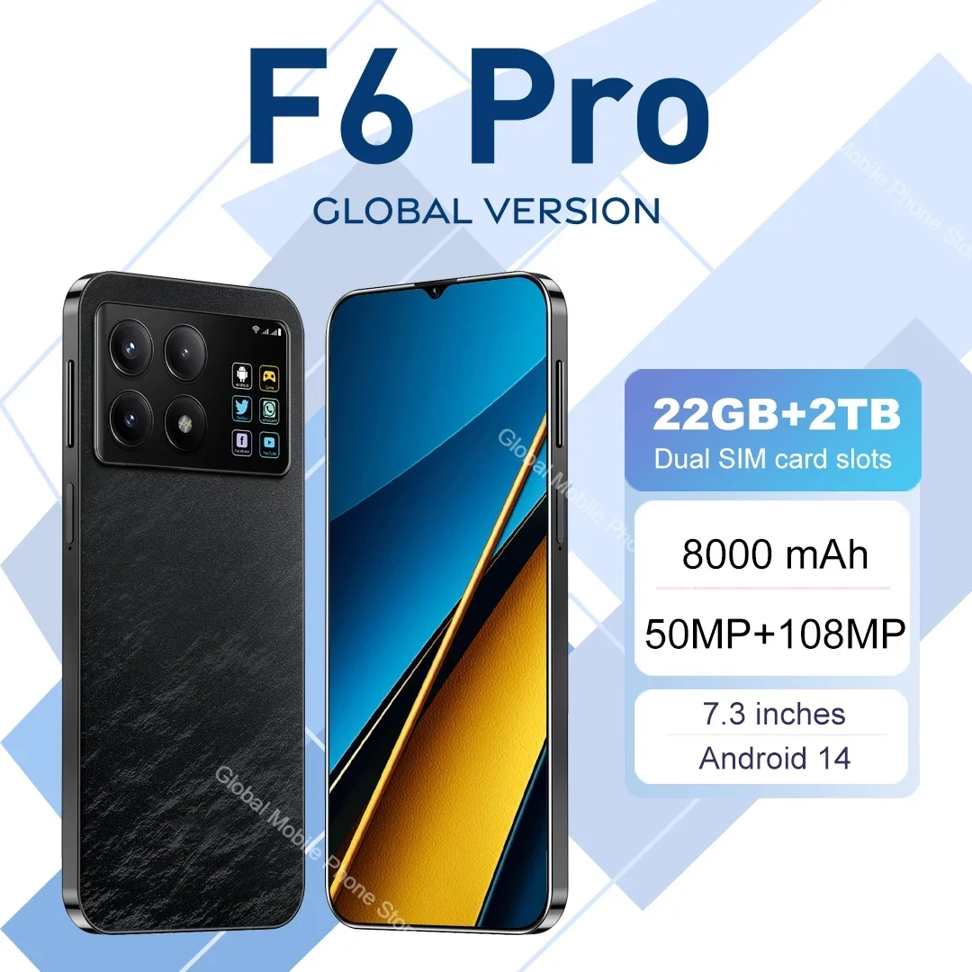 

New F6 Pro Smartphones 7.3-inch HD 22GB+2048GB 108MP+50MP, 8000mAh large battery Android 14 Qualcomm Snapdragon 8 Gen3 Dual SIM