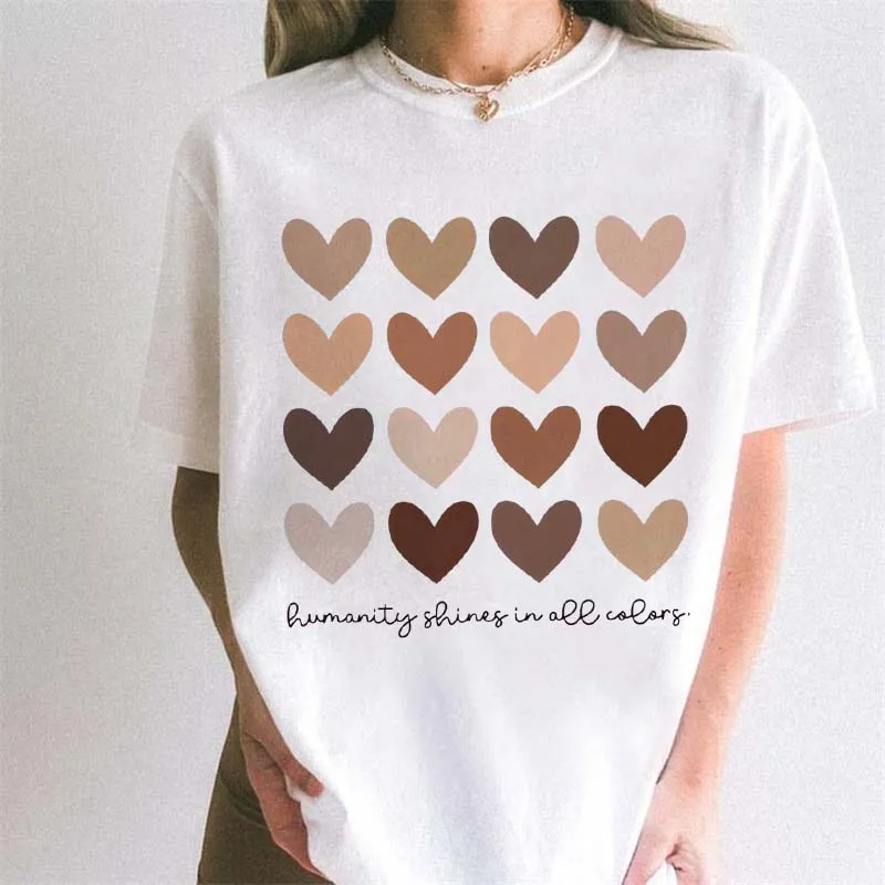 Humanity Shines In All Colors Graphic White T-Shirt Women's Short Sleeve Trendy Tee Casual Summer Top Fashion Women's T-Shirt