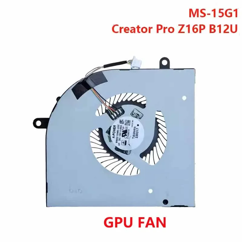 New Laptop CPU GPU Cooling Fan For MSI Creator Z16P Z16P-B12U MS-15G1 BS6212MS-U5Z BS6212MS-U5W