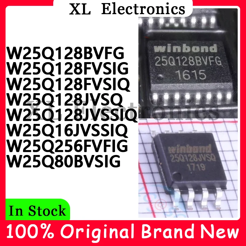 W25Q128BVFG W25Q128FVSIG W25Q128FVSIQ W25Q128JVSQ W25Q128JVSSIQ W25Q16JVSSIQ W25Q256FVFIG W25Q80BVSIG New Original