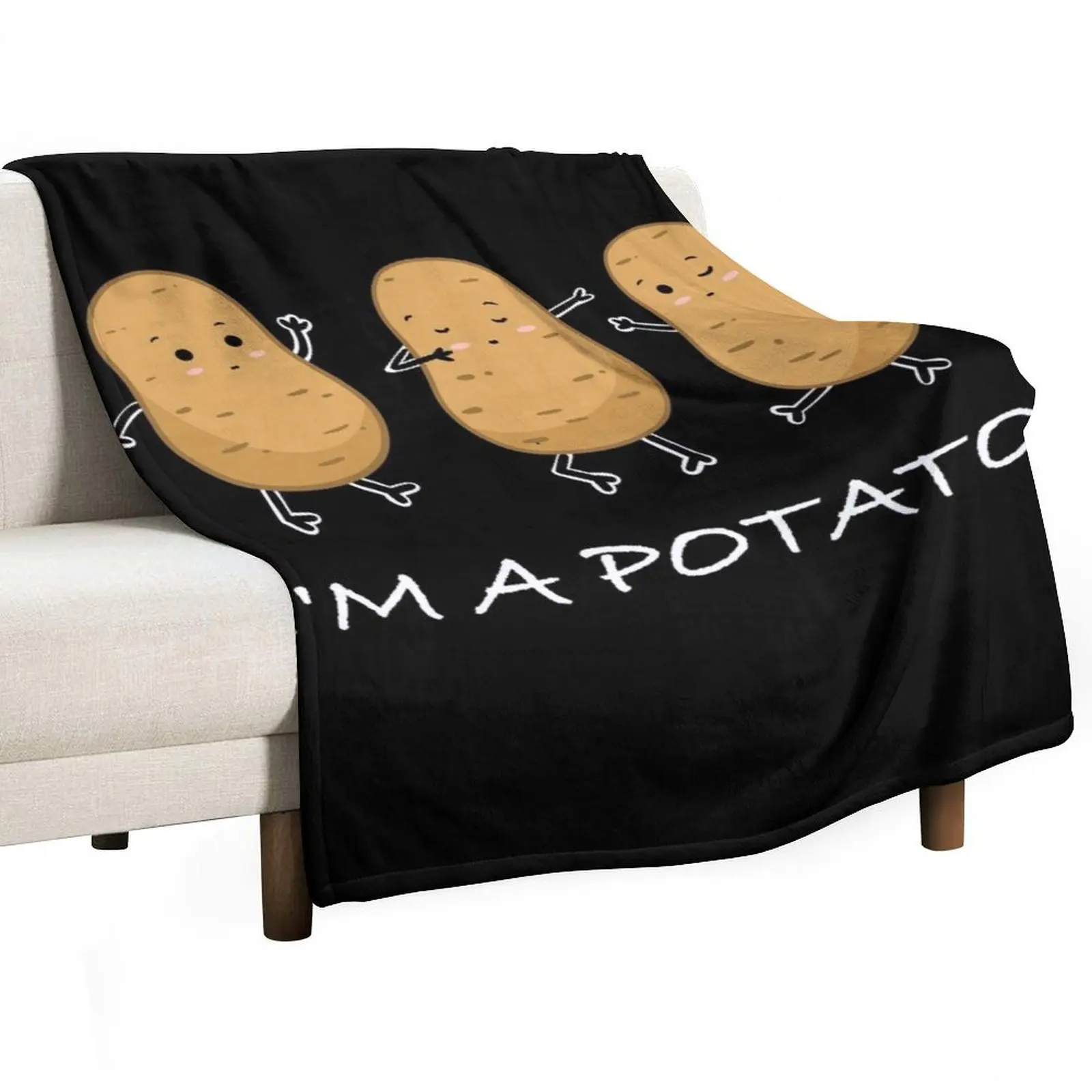 

I'm A Potato Funny Potato GIft Cute Meme Throw Blanket For Sofa Thin Decorative Beds Multi-Purpose heavy to sleep Blankets