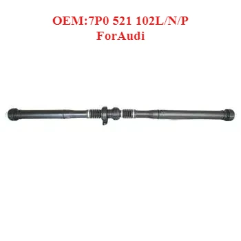 

High Standard Quality Inspection of Drive Shaft OEM:7P0 521 102L/N/P,forAudi