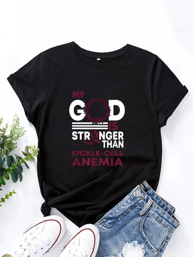 Women T Shirt Summer Fashion Short Sleeved T-shirt Printed O-neck Casual T-shirt My God Is Stronger Than Sickle cell Anemia