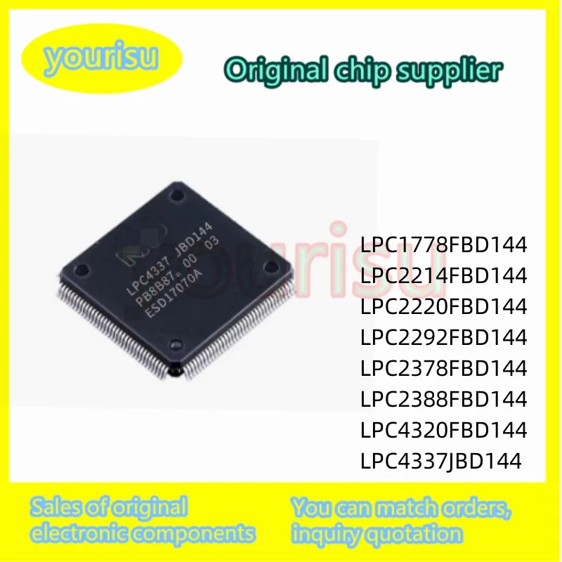 New LPC1778FBD144 LPC2214FBD144 LPC2220FBD144 LPC2292FBD144 LPC2378FBD144 LPC2388FBD144 LPC4320FBD144 LPC4337JBD144 IC MCU Chip